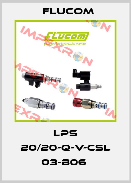 LPS 20/20-Q-V-CSL 03-B06  Flucom
