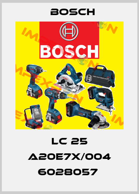 LC 25 A20E7X/004 6028057  Bosch
