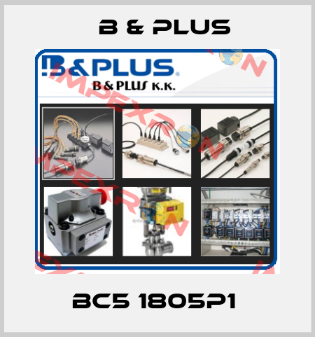 BC5 1805P1  B & PLUS