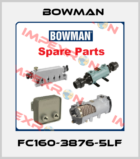 FC160-3876-5LF Bowman