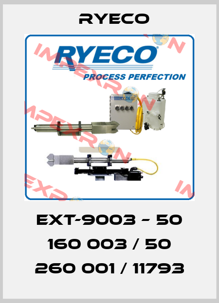 EXT-9003 – 50 160 003 / 50 260 001 / 11793 Ryeco