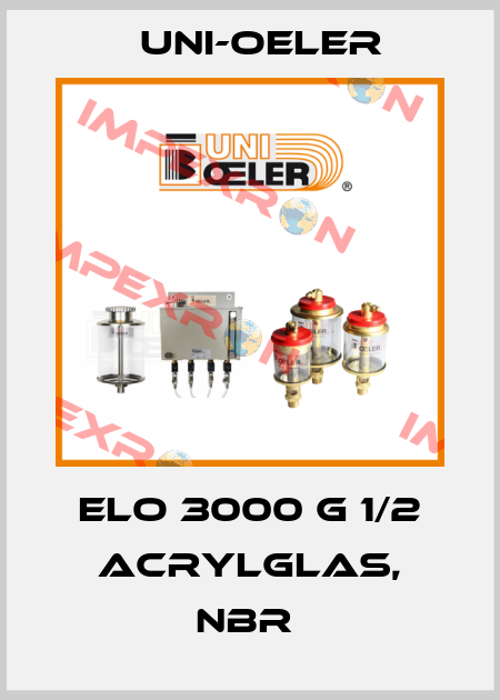 ELO 3000 G 1/2 Acrylglas, NBR  Uni-Oeler