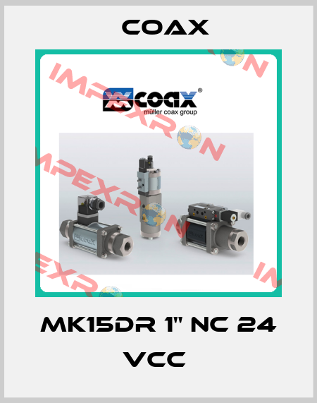 MK15DR 1" NC 24 VCC  Coax