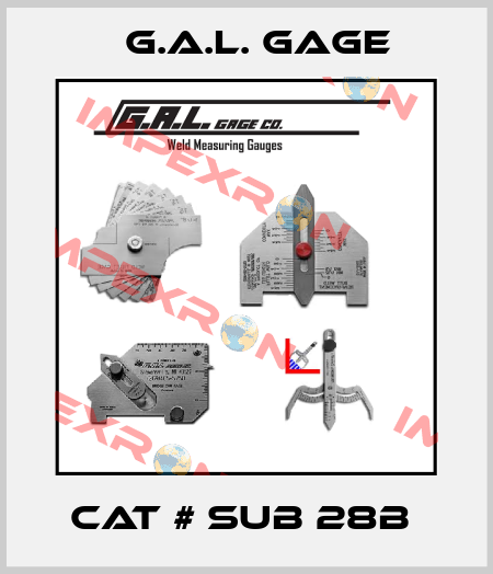 Cat # Sub 28B  G.A.L. Gage