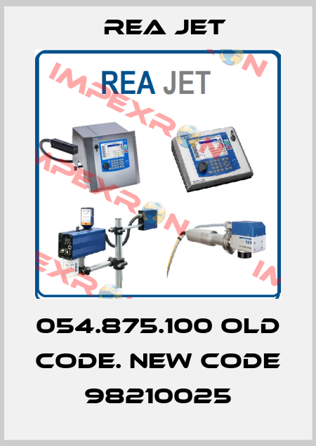 054.875.100 old code. new code 98210025 Rea Jet