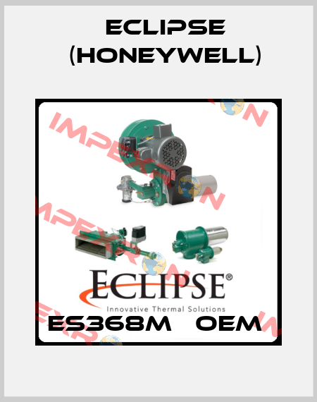 ES368M   OEM  Eclipse (Honeywell)