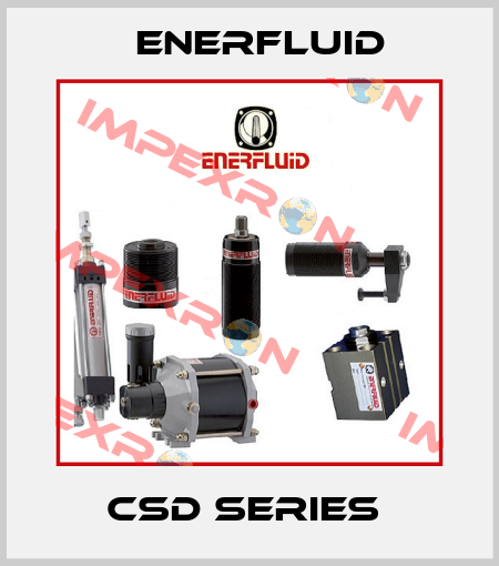 CSD Series  Enerfluid