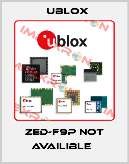 ZED-F9P not availible   Ublox