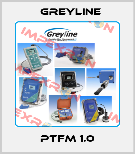PTFM 1.0 Greyline