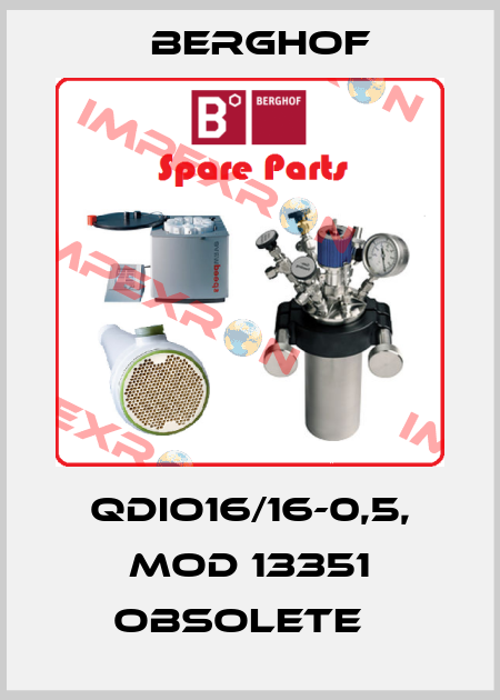  QDIO16/16-0,5, Mod 13351 obsolete   Berghof