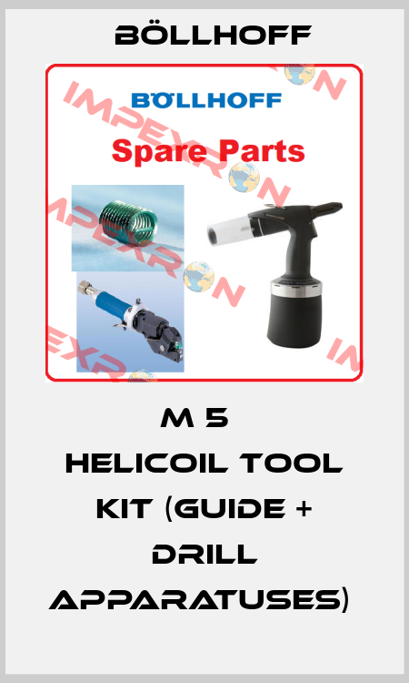 M 5   HELICOIL TOOL KIT (GUIDE + DRILL APPARATUSES)  Böllhoff