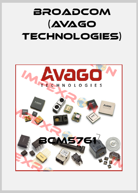 BCM5761  Broadcom (Avago Technologies)