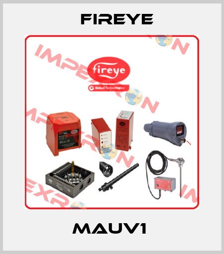 MAUV1  Fire Eye