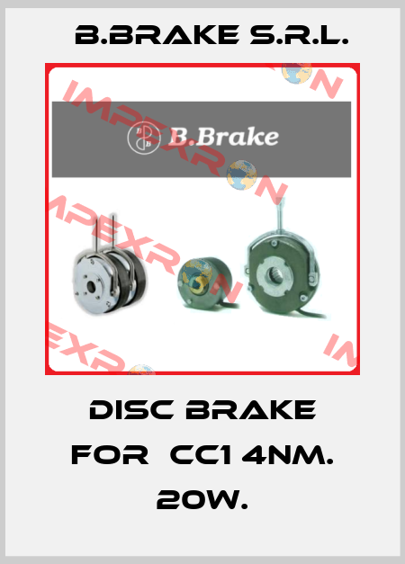 Disc brake for  CC1 4Nm. 20W. B.Brake s.r.l.