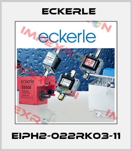 EIPH2-022RK03-11 Eckerle