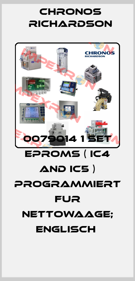 0079014 1 SET EPROMS ( IC4 AND IC5 ) PROGRAMMIERT FUR NETTOWAAGE; ENGLISCH  CHRONOS RICHARDSON