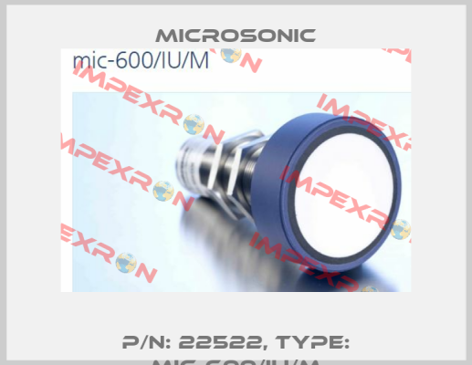 p/n: 22522, Type: mic-600/IU/M Microsonic