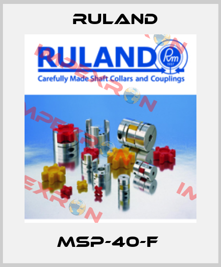 MSP-40-F  Ruland