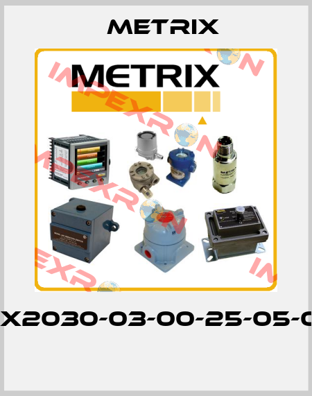 MX2030-03-00-25-05-05  Metrix