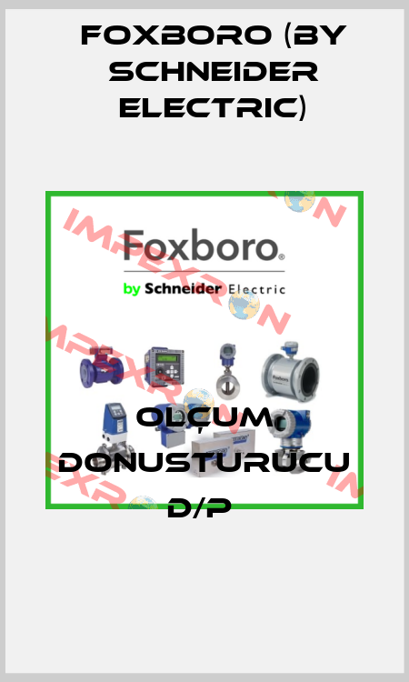 OLÇUM DONUSTURUCU D/P  Foxboro (by Schneider Electric)