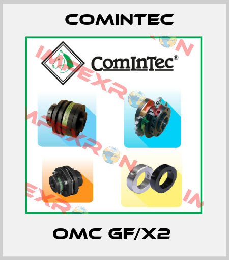 OMC GF/X2  Comintec