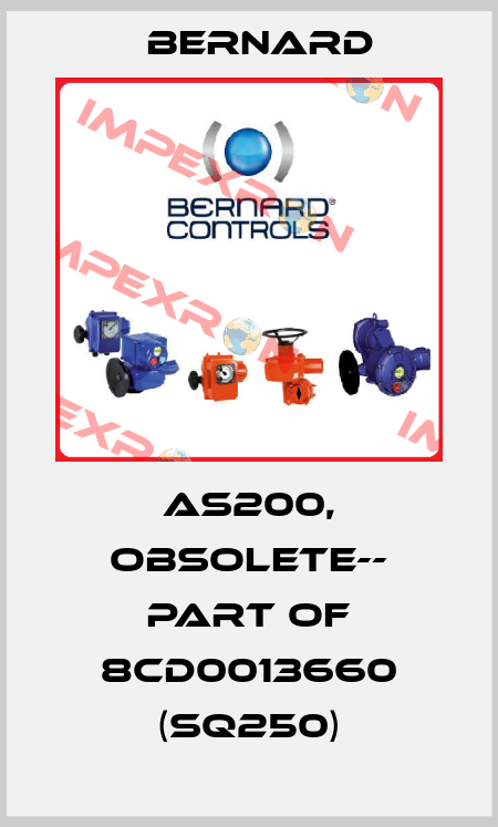 AS200, obsolete-- part of 8CD0013660 (SQ250) Bernard