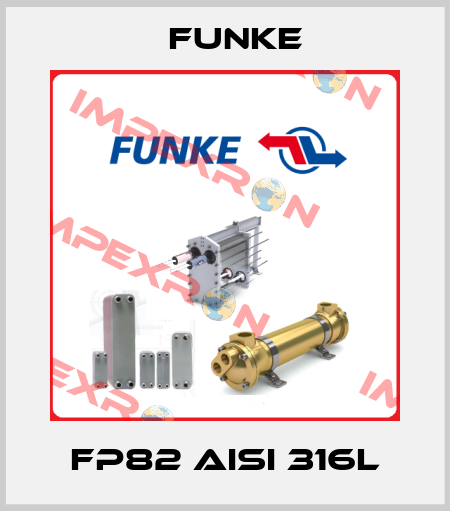 FP82 AISI 316L Funke
