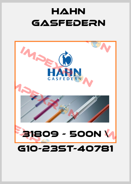 31809 - 500N \ G10-23ST-40781 Hahn Gasfedern