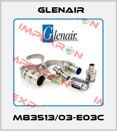M83513/03-E03C Glenair