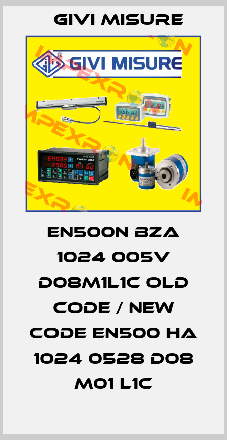 EN500N BZA 1024 005V D08M1L1C old code / new code EN500 HA 1024 0528 D08 M01 L1C Givi Misure