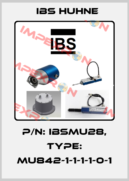 P/N: IBSMU28, Type: MU842-1-1-1-1-0-1 IBS HUHNE