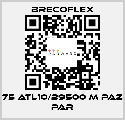75 ATL10/29500 M PAZ PAR Brecoflex