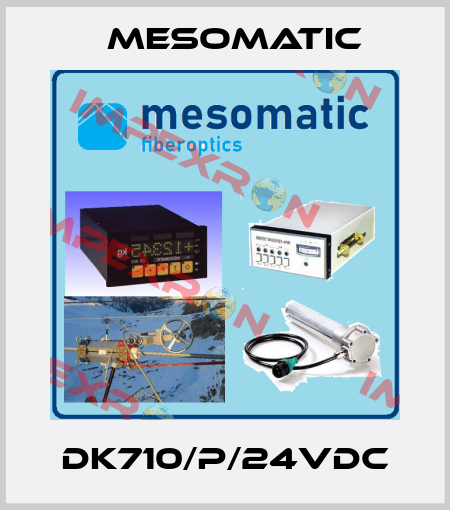 DK710/P/24VDC Mesomatic