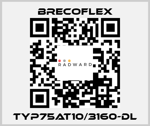 Typ75AT10/3160-DL Brecoflex
