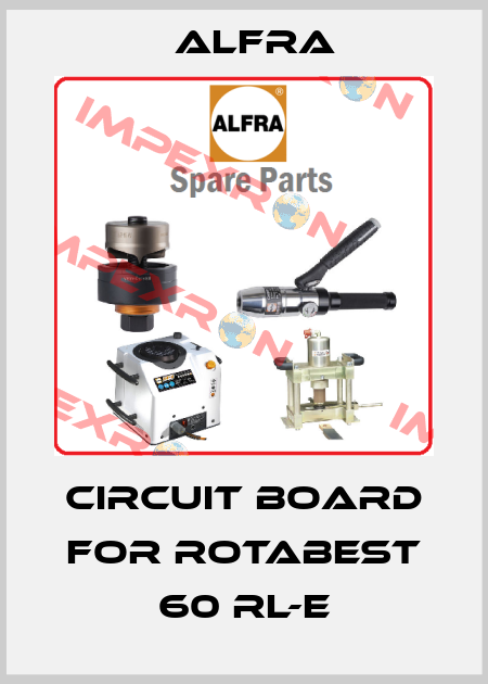 Circuit board for Rotabest 60 RL-E Alfra