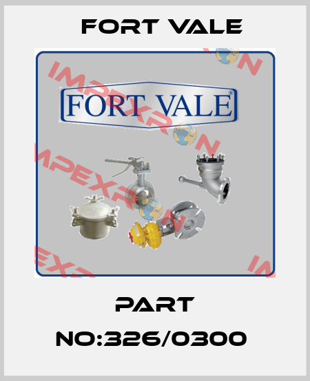 PART NO:326/0300  Fort Vale