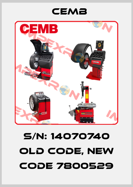 S/N: 14070740 old code, new code 7800529 Cemb
