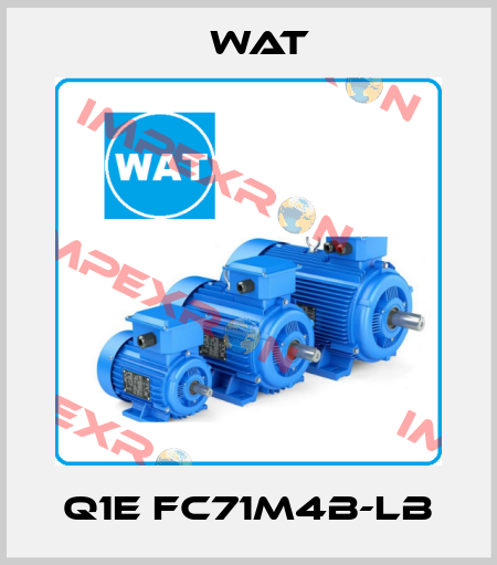 Q1E FC71M4B-LB WAT