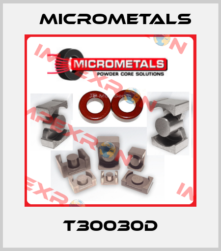 T30030D Micrometals