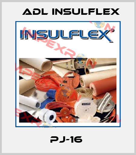 PJ-16  ADL Insulflex
