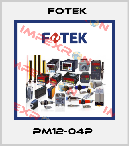 PM12-04P  Fotek