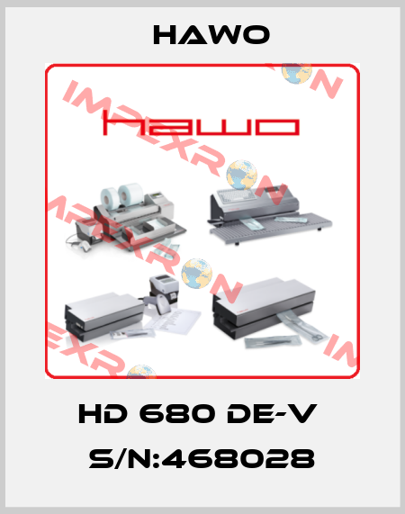HD 680 DE-V  S/N:468028 HAWO