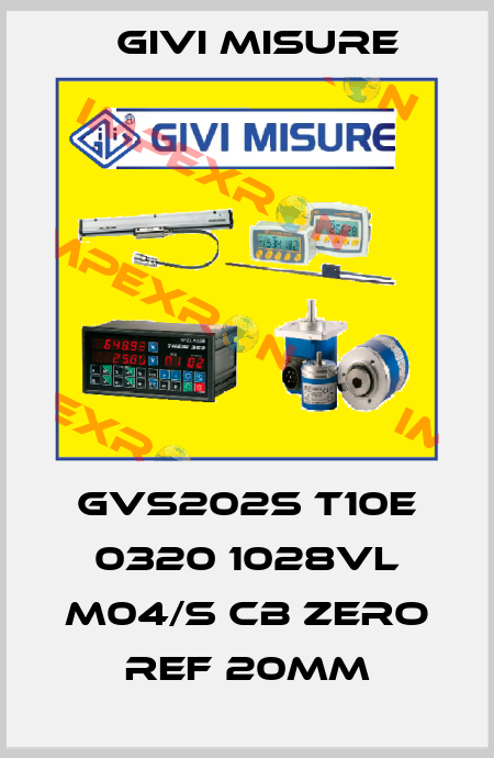 GVS202S T10E 0320 1028VL M04/S CB Zero ref 20mm Givi Misure