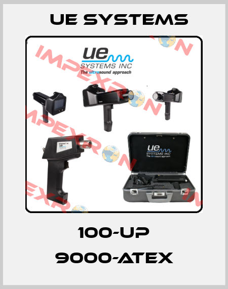 100-UP 9000-ATEX UE Systems