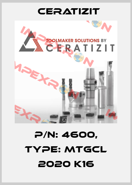 P/N: 4600, Type: MTGCL 2020 K16 Ceratizit