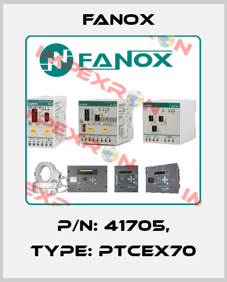 p/n: 41705, Type: PTCEX70 Fanox