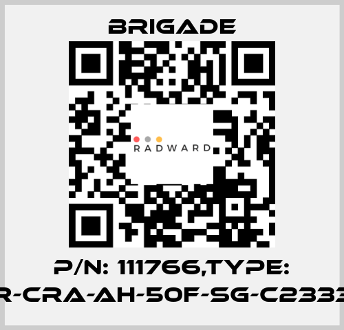 P/N: 111766,Type: CET1-AR-CRA-AH-50F-SG-C2333-111766 Brigade