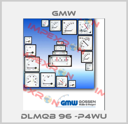 DLMQB 96 -P4WU GMW