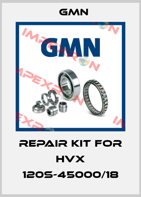 Repair kit for HVX 120s-45000/18 Gmn