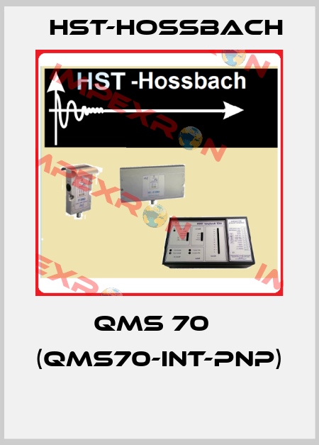 QMS 70   (QMS70-INT-PNP)  HST-Hossbach